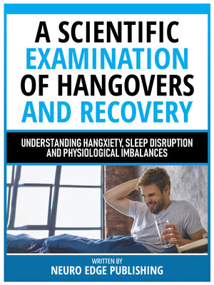 cover image of A Scientific Examination of Hangovers and Recovery